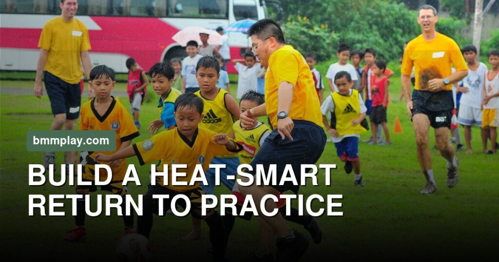 The First Week Back Is Not a Fitness Test: Build a Heat-Smart Practice Ramp