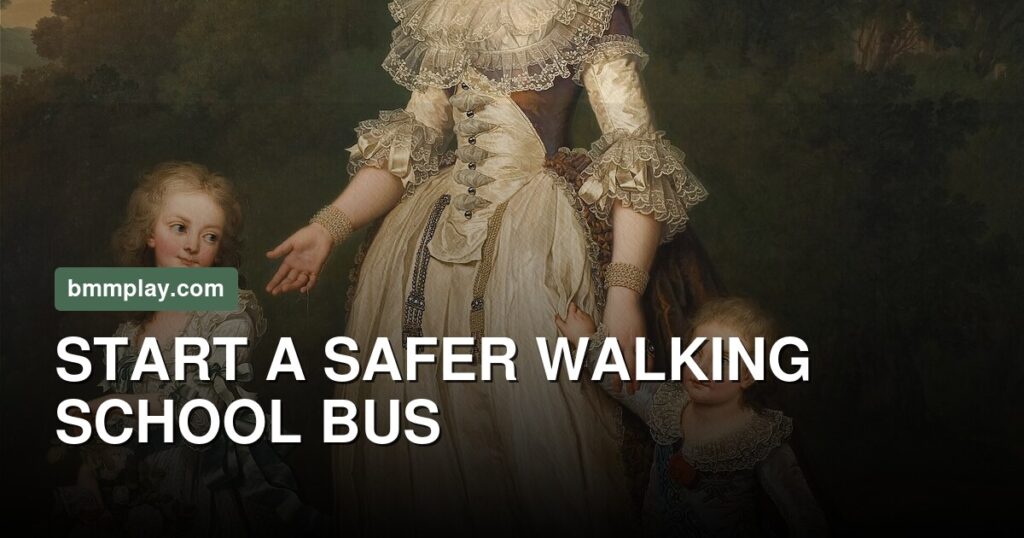 Walk the Route Before the First Bell: Start a Safer Walking School Bus